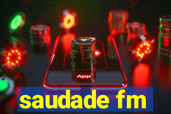 saudade fm